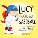 Lucy joue au baseball